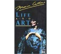 Maria Callas: Life and Art [VHS]