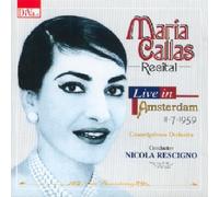 Maria Callas - Live in Amsterdam
