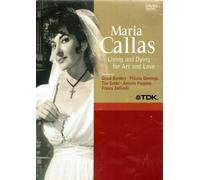 Maria Callas : Living And Dying For Art And Love