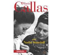 Maria Callas - Nadia Stancioff - Thaddee - broché - Biographie
