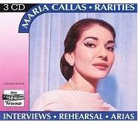 Maria Callas Rarities: Interviews, Rehearsals, Arias