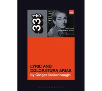 Maria Callas's Lyric And Coloratura Arias