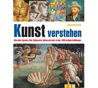 Maria Carla Pre Kunst verstehen: Alles über Epochen, Stile, Bildsprache, (Poche)