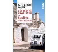 Maria Carmen Mo Gebrauchsanweisung für Apulien und die Basilikata: 2. ak (Poche)