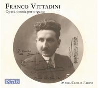 Maria Cecilia Farina - Vittadini Franco / Œuvre Omnia Pour Orgue - Complete Org
