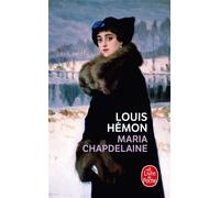 Maria Chapdelaine - Louis Hémon - Lgf - Poche - Roman