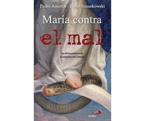 María contra el mal: La mujer que nos ayuda en la lucha contra el diablo