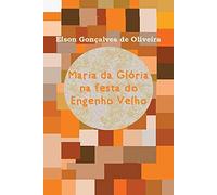 Maria da Glória na festa do engenho velho