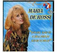 Maria de Rossi - Fais Mois Croire Encore