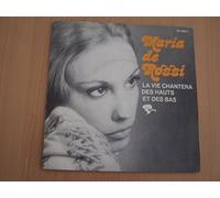 Maria De Rossi - La Vie Chantera/Des Hauts Et Des Baa - 45 tours - 7"