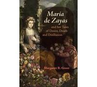 María De Zayas And Her Tales Of Desire, Death And Disillusion