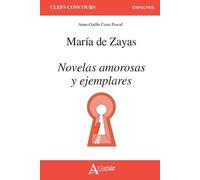 Maria De Zayas - Novelas Amorosas Y Ejemplares - Edition 2021-2022