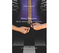 Maria Deraismes: Riche, féministe et franc-maçonne