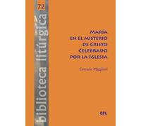 María en el misterio de Cristo celebrado por la Iglesia