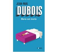 Maria est morte - Jean-Paul Dubois - Points - Poche - Roman