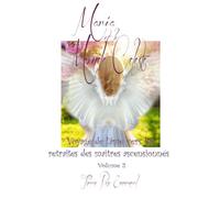 Maria et le Monde Céleste Volume 2: Voyage de l'Ame vers les Retraites des Maîtres Ascensionnés