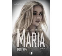 Maria. Fabriqué par des hommes. Tom 7 - Sarah Brianne (Littérature, Roman en polonais)