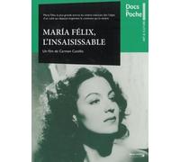 Maria félix, l'insaisissable