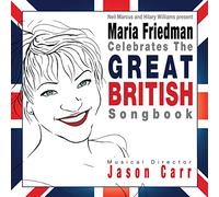 Maria Friedman – Celebrates The British Songbook – CD