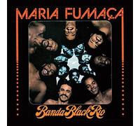 Maria Fumaca by Banda Black Rio