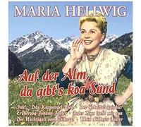 Maria Hellwig – Auf der Alm, da gibt's koa Sünd – CD – Import