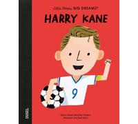 María Isabel Sá Harry Kane - Little People, BIG DREAMS (Deutsche Ausgabe (Poche)