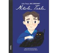 María Isabel Sánchez Veg Nikola Tesla: Little People, Big Dreams. Deuts (Relié)