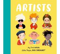 Little People Big Dreams Artists /anglais