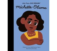 Michelle Obama (Little People, Big Dreams) by Maria Isabel Sanchez Vegara NEUF