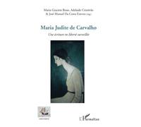 Maria Judite de Carvalho – Une écriture en liberté surveillée – L'Harmattan
