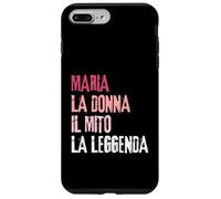 Maria La Donna Il Mito La Leggenda Festa di Compleanno Coque pour iPhone 7 Plus/8 Plus
