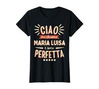 Maria Luisa Idea Regalo Personalizzata Amica Nome Divertente T-Shirt