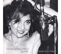 María Magaró Quartet - Once In A Blue Moon