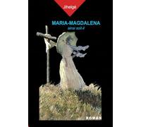 Maria-Magdalena: ainsi soit-il