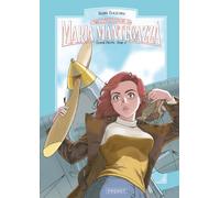 MARIA MANTEGAZZA, FEMME PILOTE - TOME 4