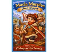Maria Marples Time Hopper: Book Four: Vikings of the North