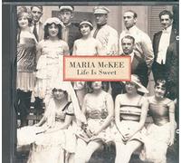 MC KEE,MARIA - Life is Sweet