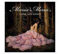 MARIA MENA "CAUSE AND EFFECT" CD NEW