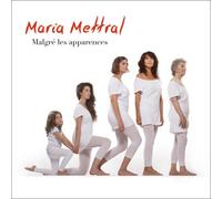 Maria Mettral - Malgr Les Apparences [Import]