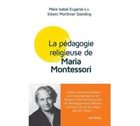 Maria Montessori Et La Pédagogie Religieuse