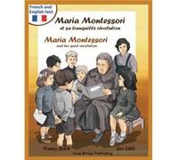 Maria Montessori Et Sa Tranquille Revolution Maria Montessori and Her Quiet Revolution A Bilingual Picture Book about Maria Montessori and Her Scho - Nanc Nancy BachNancy Bach (Auteur)