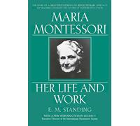 Maria Montessori E.M. Standing (Auteur)