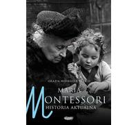 Maria Montessori Histoire actuelle