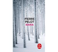 Maria - Pierre Pelot - Lgf - Poche - Roman