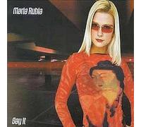 Maria Rubia - Say It [Import]