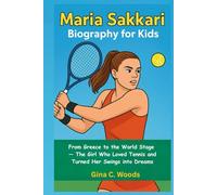Maria Sakkari Biography for Kids: From Greece to the World Stage - The Girl Who Loved Tennis and Turned Her Swings into Dreams