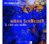 Maria Schneider & Swr Big Band