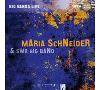 Maria Schneider & Swr Big Band