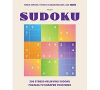 Maria Shriver Patrick Sch 200 Stress-Relieving Sudoku Puzzles to Sharpe (Relié)