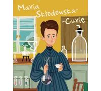 Maria Sklodowska-Curie